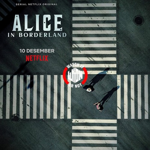 Stream episode Alice In Borderland Review 