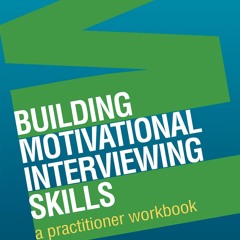 ⭐[PDF]⚡ Building Motivational Interviewing Skills: A Practitioner Work