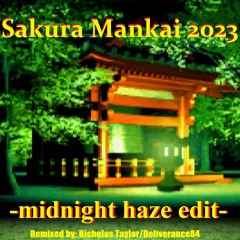 Sakura Mankai 2023 -midnight Haze Edit- (D84 REMIX)