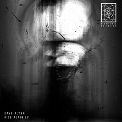 PREMIERE | Dave Alyan - Rise Again (Tøtal Remix) [DBR057]