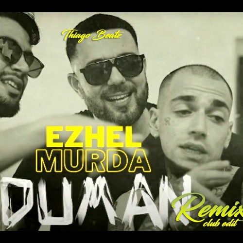 Murda x Ezhel - Duman (Remix)