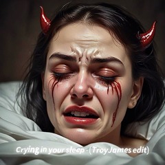 [FREE DL] Raxeller - Crying in your sleep [TROYJAMES EDIT]