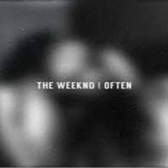 The - Weeknd - Often Tiktok Remix