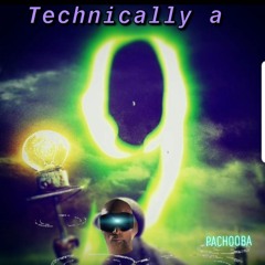 Technically a N9ne