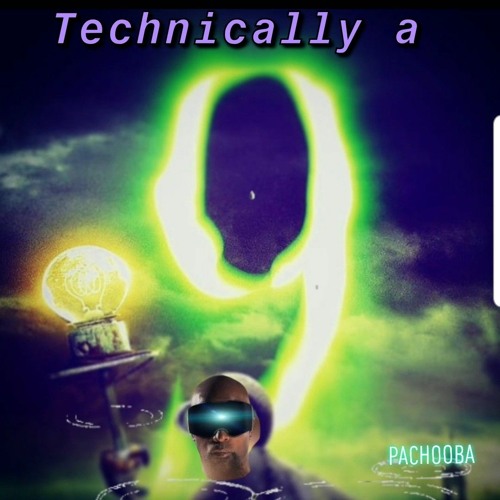 Technically a N9ne