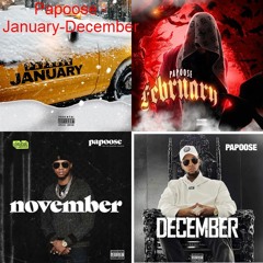 Papoose - January-December 2021 (Compilation)