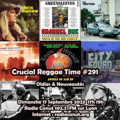 Crucial Reggae Time #291 17092023 2 Heures