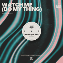 Watch me (Radio Edit)