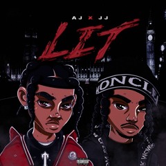 AJ X JJ - LIT