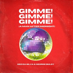 Gimme! Gimme! Gimme! (A Man After Midnight) (Radio Mix)