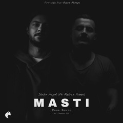 Shahin Najafi x Mehrad Hidden - Masti (Fama Remix)