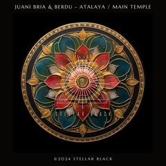 Juani Bria & Berdu - Atalaya [Stellar Black]
