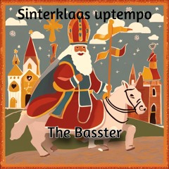 Sinterklaas Uptempo - The Basster