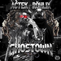 Actek ft Röhlix - Ghosttown