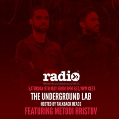 Talkback Heads - The Underground Lab 17 Featuring Metodi Hristov