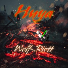 Wolf-Riott - Huya
