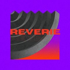 REVERIE [FREE DOWNLOAD]
