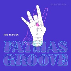 Ion Vulcan - Fatmas Groove