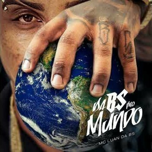MC Luan da BS · MC Garoto · MC Leozin · MC DB · Menina Má · Álbum - Da Bs Pro Mundo - Faixa 07