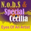 Eyes Of An Artist | Special Cecilia & N.o.b.S. Eyes Of An Artist | Special Cecilia & N.o.b.S.