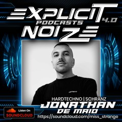 Explicit Noize Podcast 4.0 ft Jonathan De Maio