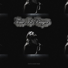 TIME IN PRAYER