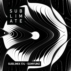 Sublimix #174 - SumYumz