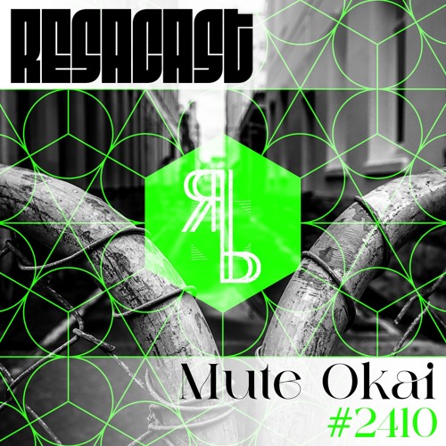 [RESACAST#2410] Mute Okai