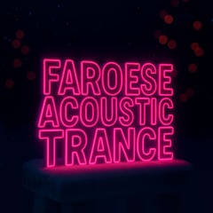 Faroese Acoustic Trance