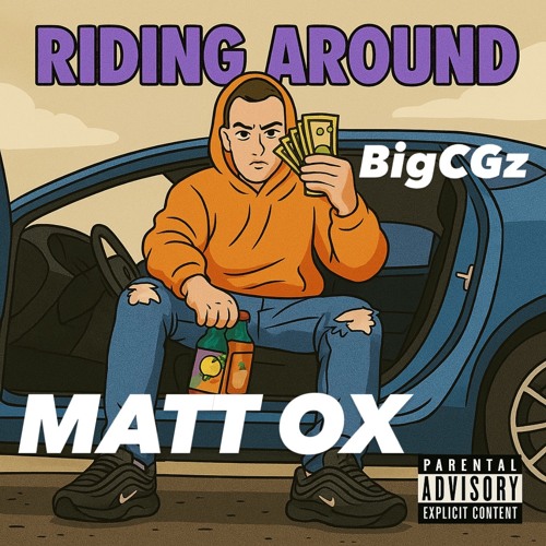 RIDING AROUND (feat. Matt OX)
