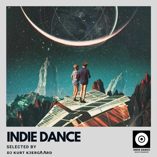 Indie Dance - Selected & Mixed Vol.28
