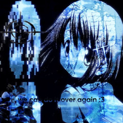 we can do it over again :3