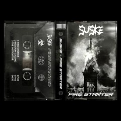 Suske - Fire Starter (original Mix)