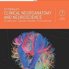 FREE PDF 🧡 Fitzgerald's Clinical Neuroanatomy and Neuroscience by  Estomih Mtui MD,G