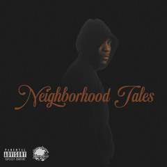 Neighborhood Tales (prod. Skev beats)