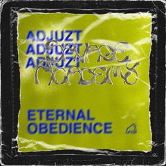 Adjuzt - Eternal Obedience