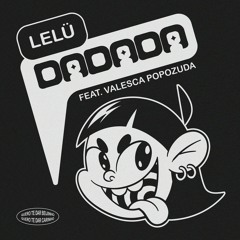 Da Da Da (feat. Valesca Popozuda)