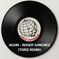 Again - Roger Sanchez (Toriz Remix)
