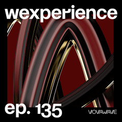 WExperience #135