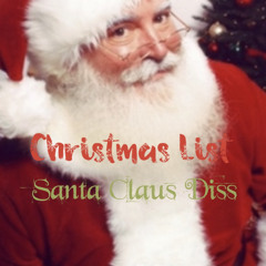 Christmas list Santa diss
