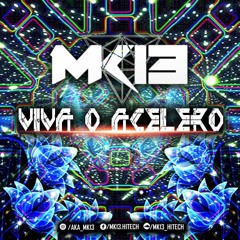 MK13 - VIVA O ACELERO