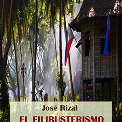 READ KINDLE 🗸 El filibusterismo (Obras maestras de José Rizal - Una ventana a la ind