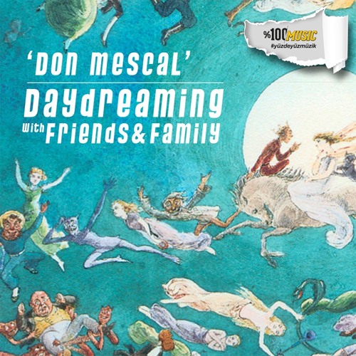 daydreaming with Don Mescal (03-07-2020)