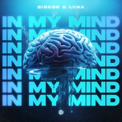 Bisken & LVNA - In My Mind