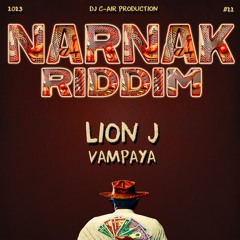 07 - LION J - VAMPAYA - NARNAK RIDDIM 2023 - DJ C-AIR PRODUCTION