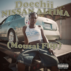 Doechii - Nissan Altima (Mousai Flip)