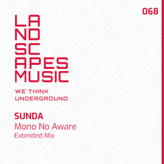 SUNDA - Mono No Aware (Extended Mix) [LANDSCAPES MUSIC 068]