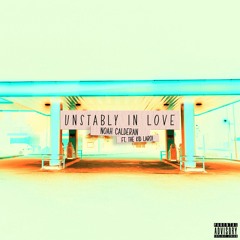 Unstably In Love (ft. The Kid LAROI) [Remix]