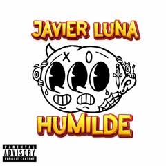 Javier Luna - Humilde