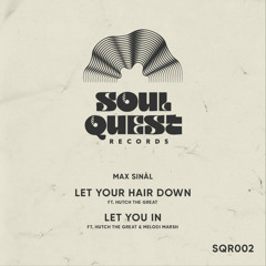 Let Your Hair Down (feat. Hutch The Great)